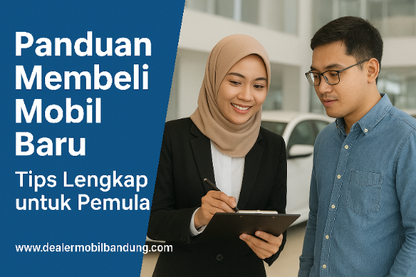 panduan membeli mobil baru