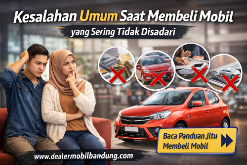 Kesalahan umum saat membeli mobil